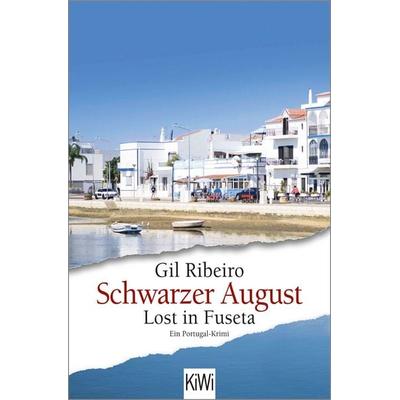 Schwarzer August, Taschenbuch von Gil Ribeiro, Kiepenheuer & Witsch, 978-3-462-00149-5