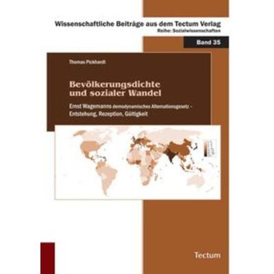 Bevölkerungsdichte und sozialer Wandel, Taschenbuch von Thomas Pickhardt, Tectum Wissenschaftsverlag, 978-3-8288-2279-5