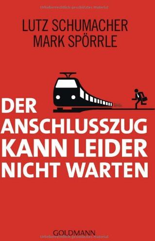 Lutz Schumacher - Der Anschlusszug kann leider nicht warten - Preis vom 10.10.2026 11:48:34 h