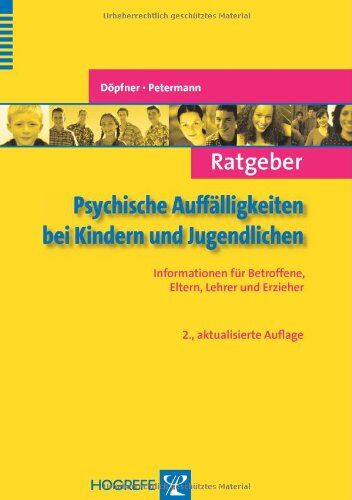 Manfred Döpfner - Ratgeber Psychische Auffälligkeiten bei Kindern und Jugendlichen: Informationen für Betroffene, Eltern, Lehrer und Erzieher - Preis vom 04.10.2026 03:51:26 h