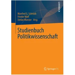 Studienbuch Politikwissenschaft, Fachbücher von Manfred G. Schmidt, Frieder Wolf, Stefan Wurster