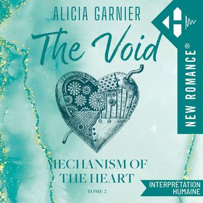 Mechanism of the heart - Tome 02 - Alicia Garnier, Audio, 9791042903695