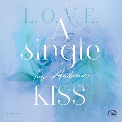 A single kiss - Ivy Andrews, Audio, 9783969830505