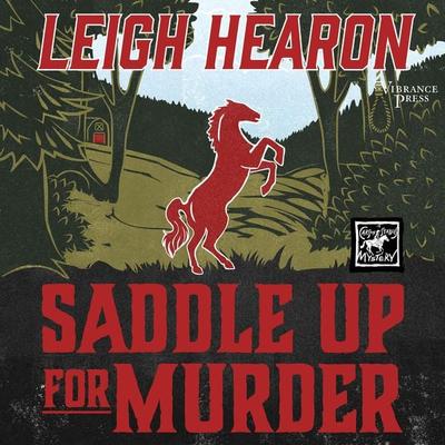 Saddle Up for Murder - Leigh Hearon, Audio, 9798890930217