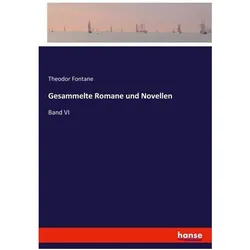 Gesammelte Romane und Novellen, Belletristik von Theodor Fontane