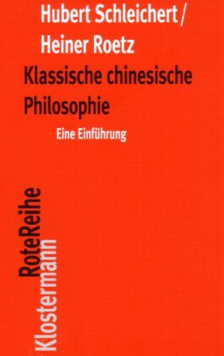 Hubert Schleichert - Klassische chinesische Philosophie: Eine Einführung - Preis vom 04.10.2026 03:51:26 h