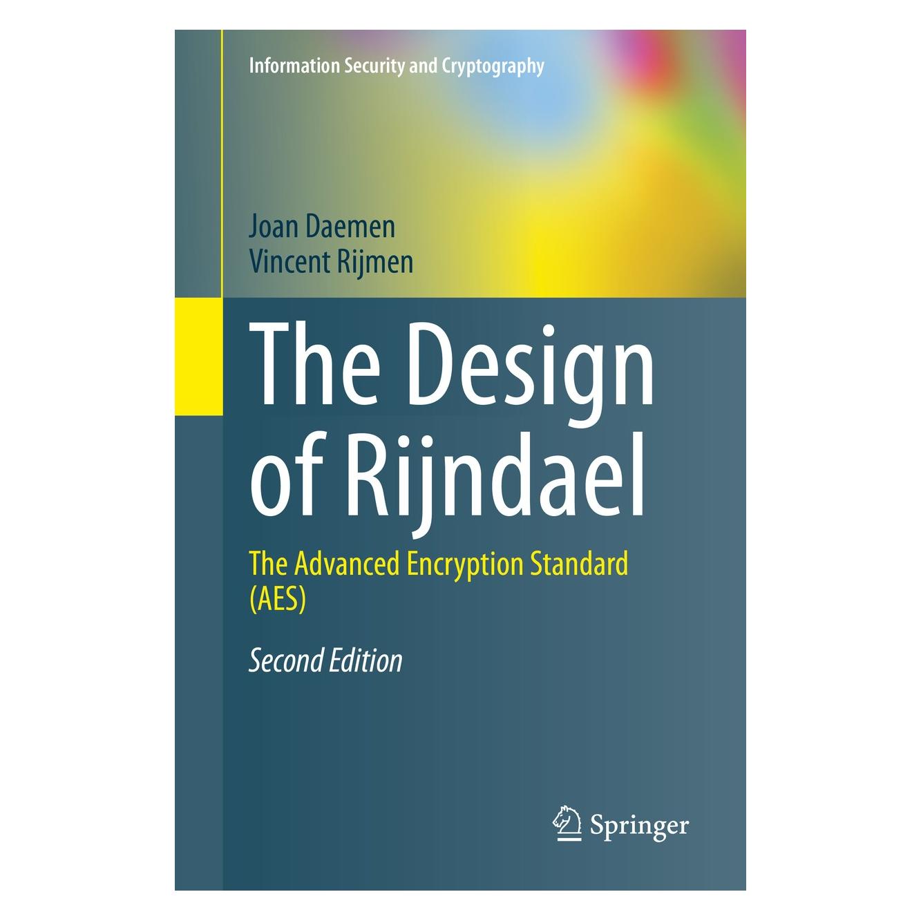 Springer Daemen:The Design of Rijndael (Englisch, Hardcover, Joan Daemen, Vincent Rijmen) (9783662607688)