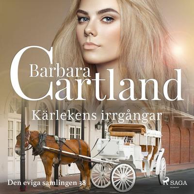 Kärlekens irrgångar - Barbara Cartland, Audio, 9788711777688