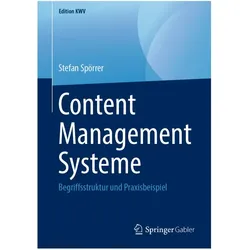 Content Management Systeme, Fachbücher von Stefan Spörrer