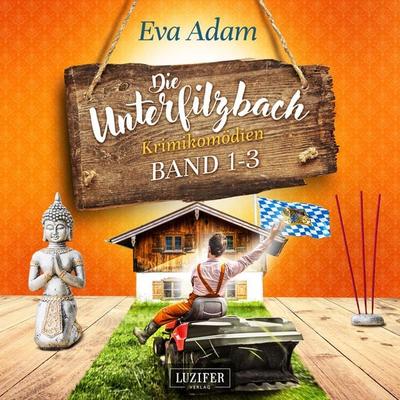 Die Unterfilzbach Krimikomödien (Band 1-3) (Nur bei uns!) - Eva Adam, Audio, 4099995683417