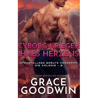 Die Cyborg-Krieger ihres Herzens, Taschenbuch von Grace Goodwin, KSA publishing, 978-1-79591-070-5