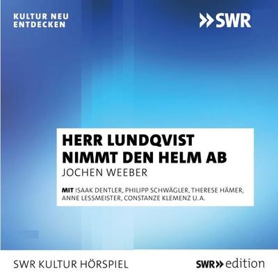 Herr Lundqvist nimmt den Helm ab - Jochen Weeber, Audio, 9783956159343