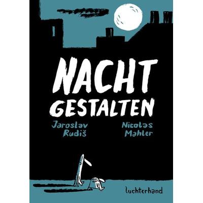 Nachtgestalten, Gebundene Ausgabe von Jaroslav Rudiš,Nicolas Mahler, Luchterhand, 978-3-630-87638-2