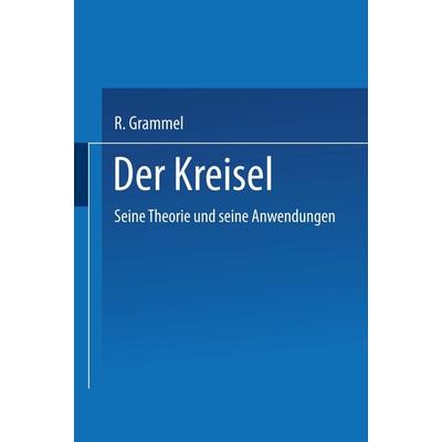 Der Kreisel, Taschenbuch von R. Grammel, Vieweg & Teubner, 978-3-663-19847-5