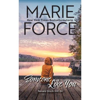 Someone like you - Neues Glück mit dir, Taschenbuch von Marie Force, Htjb, Inc., 978-1-958035-07-8