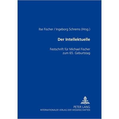 Der Intellektuelle, Gebundene Ausgabe von , Lang, 978-3-631-61188-3