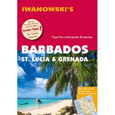 Barbados, St. Lucia & Grenada - Reiseführer von Iwanowski, Sonstige von Heidrun Brockmann, Iwanowski's Reisebuchverlag