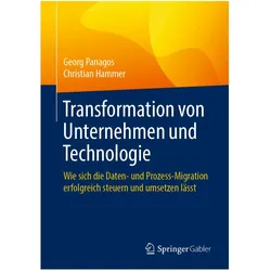 Transformation von Unternehmen und Technologie, Fachbücher von Georg Panagos, Christian Hammer