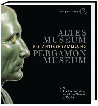 Andreas Scholl - Altes Museum Pergamonmuseum. Die Antikensammlung: Die Antikensammlung, Staatliche Museen zu Berlin - Preis vom 11.10.2026 15:43:13 h