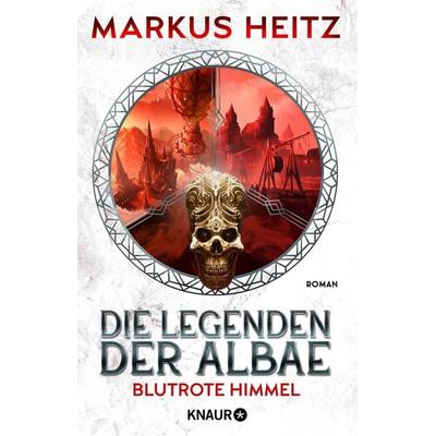 Die Legenden der Albae - Blutrote Himmel, Taschenbuch von Markus Heitz, Knaur, 978-3-426-22818-0
