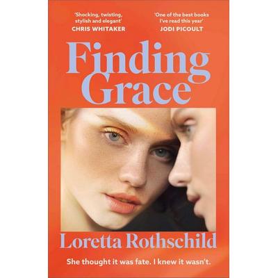 Finding Grace, Taschenbuch von Loretta Rothschild, John Murray, 978-1-399-82579-5