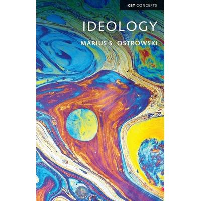 Ideology, Taschenbuch von Marius S. Ostrowski, Polity Press, 978-1-5095-4073-0
