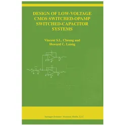 Design of Low-Voltage CMOS Switched-Opamp Switched-Capacitor Systems, Fachbücher von Vincent S. L. Cheung, Howard C. Luong