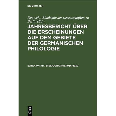 Bibliographie 1936–1939, Gebundene Ausgabe von , De Gruyter, 978-3-11-265295-4