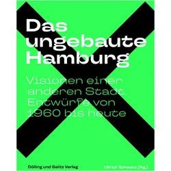 Das ungebaute Hamburg, Fachbücher von Hamburgische Architektenkammer, Ullrich Schwarz