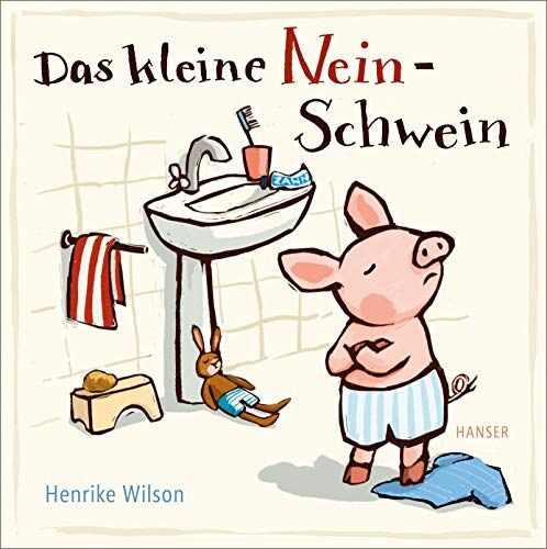 Henrike Wilson - Das kleine Nein-Schwein - Preis vom 12.10.2026 11:37:12 h