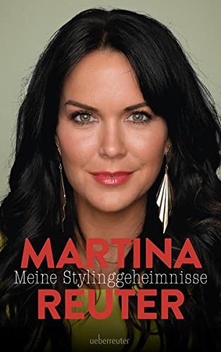 Martina Reuter - Meine Styling-Geheimnisse - Preis vom 09.10.2026 07:28:09 h