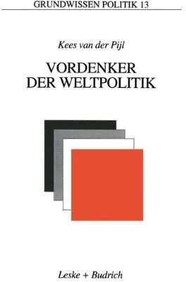 Kees Vanderpijl - Vordenker der Weltpolitik: Einführung in die internationale Politik aus ideengeschichtlicher Perspektive (Grundwissen Politik) - Preis vom 06.10.2026 07:26:00 h