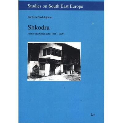 Shkodra, Taschenbuch von Enriketa Papa-Pandelejmoni, Lit Verlag, 978-3-643-91017-2