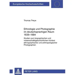 Ethnologie und Photographie im deutschsprachigen Raum, Fachbücher von Thomas Theye