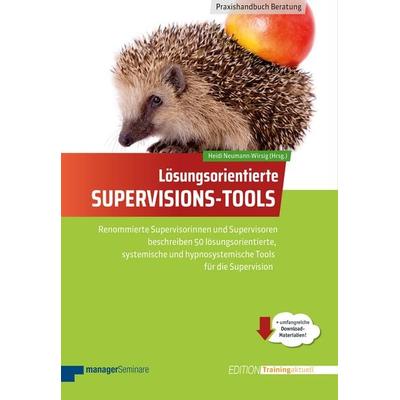 Lösungsorientierte Supervisions-Tools, Taschenbuch von , ManagerSeminare Verlags GmbH, 978-3-95891-012-6