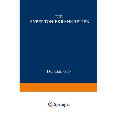 Die Hypertoniekrankheiten, Taschenbuch von Eskil Kylin, Springer Berlin, 978-3-662-36092-7
