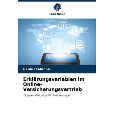 Erklärungsvariablen im Online-Versicherungsvertrieb -