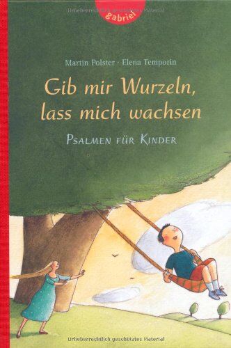 Martin Polster - Gib mir Wurzeln, lass mich wachsen, Psalmen für Kinder - Preis vom 11.10.2026 03:10:56 h