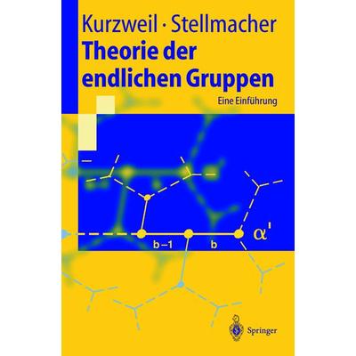 Theorie der endlichen Gruppen, Taschenbuch von Hans Kurzweil,Bernd Stellmacher, Springer Berlin, 978-3-540-60331-3