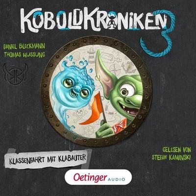 KoboldKroniken 3. Klassenfahrt mit Klabauter - Daniel Bleckmann, Audio, 9783837394962