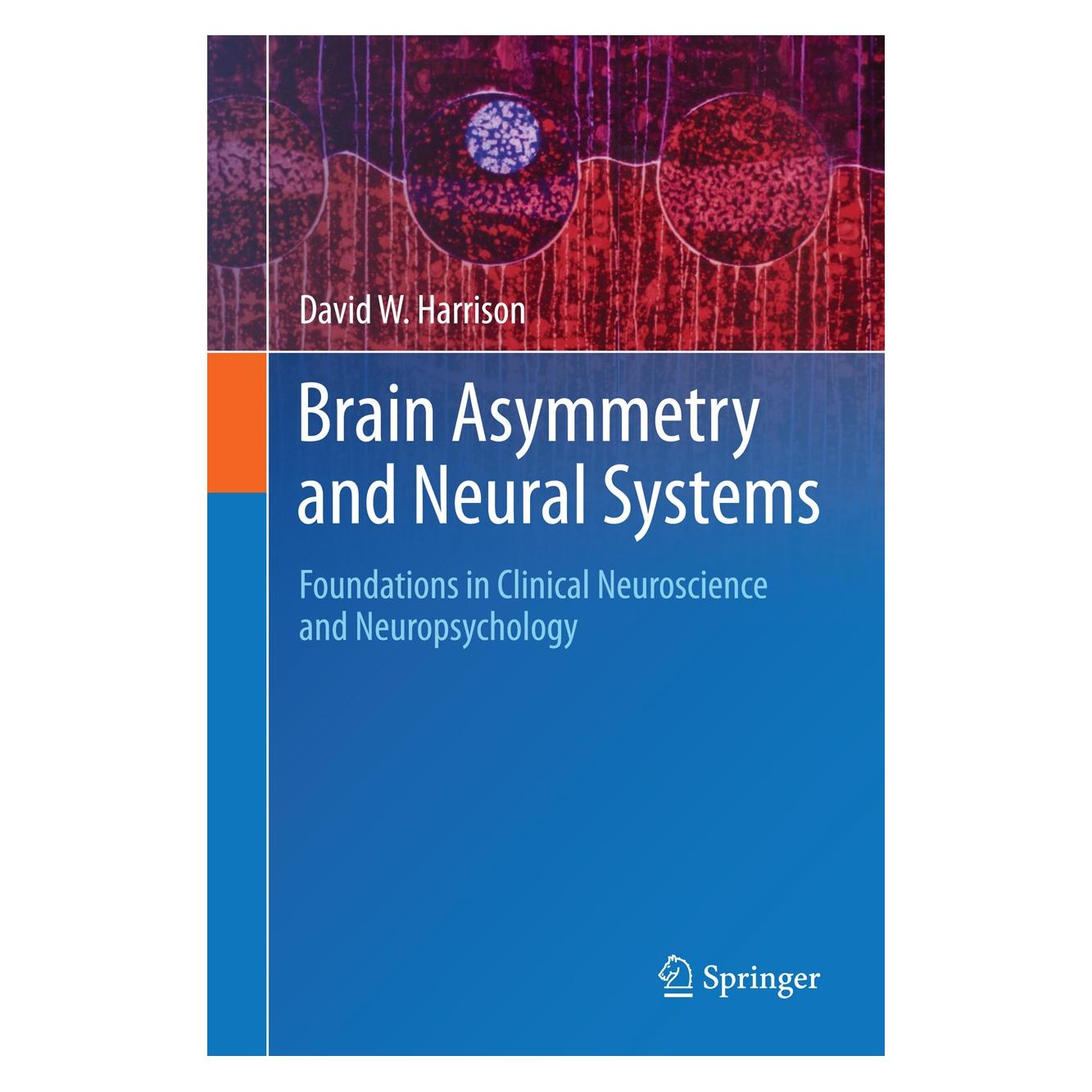 Springer Harrison:Brain Asymmetry and Neural Sys (Englisch, Hardcover, David W. Harrison) (9783319130682)