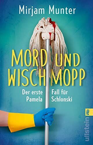 Mirjam Munter - Mord und Wischmopp: Pamela Schlonskis erster Fall Die neue Cosy-Crime-Serie aus dem Ruhrpott - Preis vom 14.10.2026 23:07:16 h