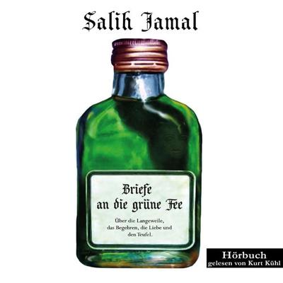 Briefe an die grüne Fee - Salih Jamal, Audio, 4061707152214