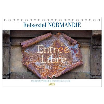 Reiseziel Normandie (Tischkalender 2027 DIN A5 quer), CALVENDO Monatskalender