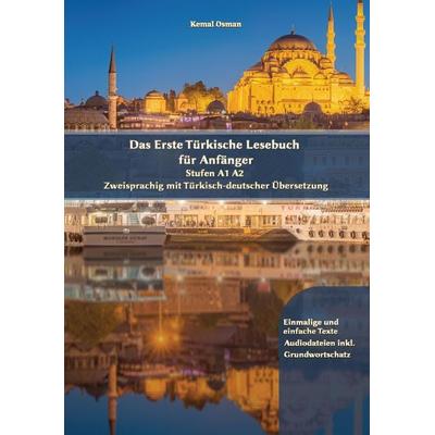 Das Erste Türkische Lesebuch für Anfänger, Gebundene Ausgabe von Kemal Osman, Tredition, 978-3-347-84289-2