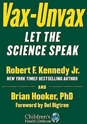 Kennedy Jr., Robert F. - Vax-Unvax: Let the Science Speak (Children’s Health Defense) - Preis vom 15.10.2026 23:06:25 h