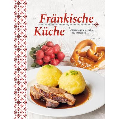 Fränkische Küche, Gebundene Ausgabe von , Edition XXL, 978-3-89736-840-8