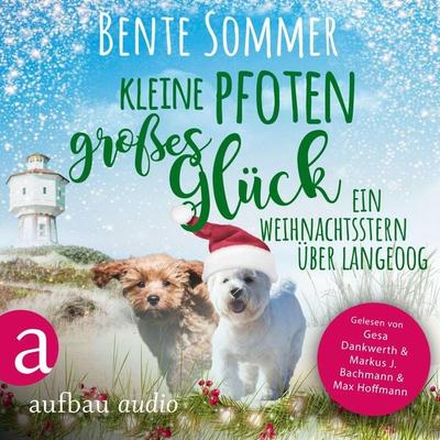 Kleine Pfoten, großes Glück - Ein Weihnachtsstern auf Langeoog - Bente Sommer, Audio, 9783757017224