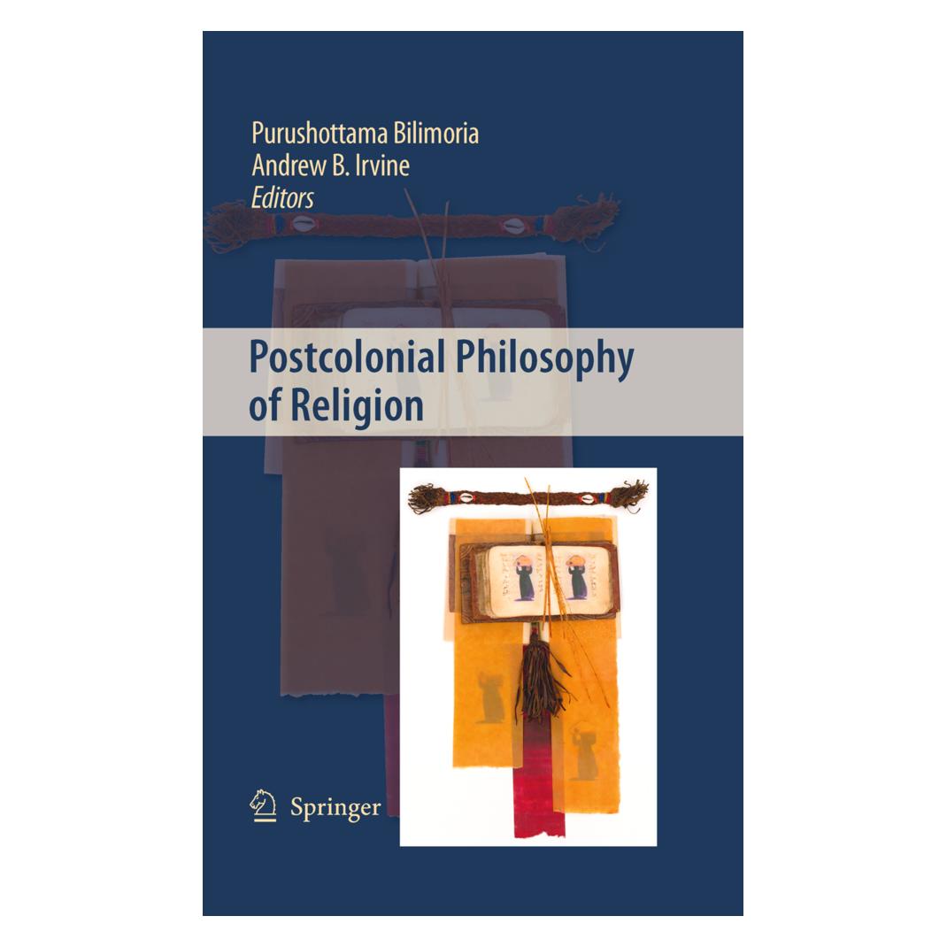 Springer Postcolonial Philosophy of Religion (Englisch, Softcover, Andrew B. Irvine, Purushottama Bilimoria) (55574074)