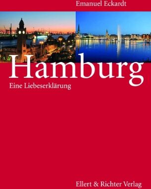 Emanuel Eckardt - Hamburg. Eine Liebeserklärung - Preis vom 13.10.2026 11:25:28 h